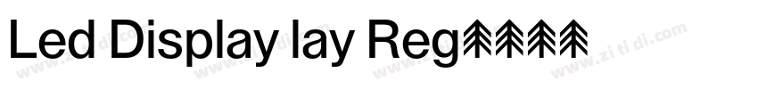 Led Display lay Reg字体转换